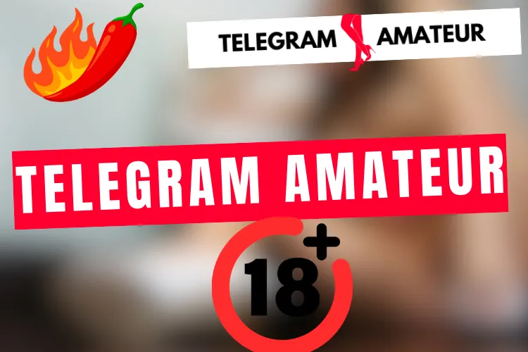 Lire la suite à propos de l’article Groupe Telegram Amateur 